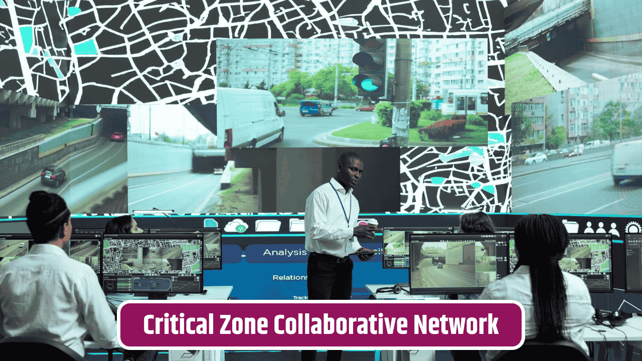 Inside the Critical Zone Collaborative Network – What It Is and Why It Was Created