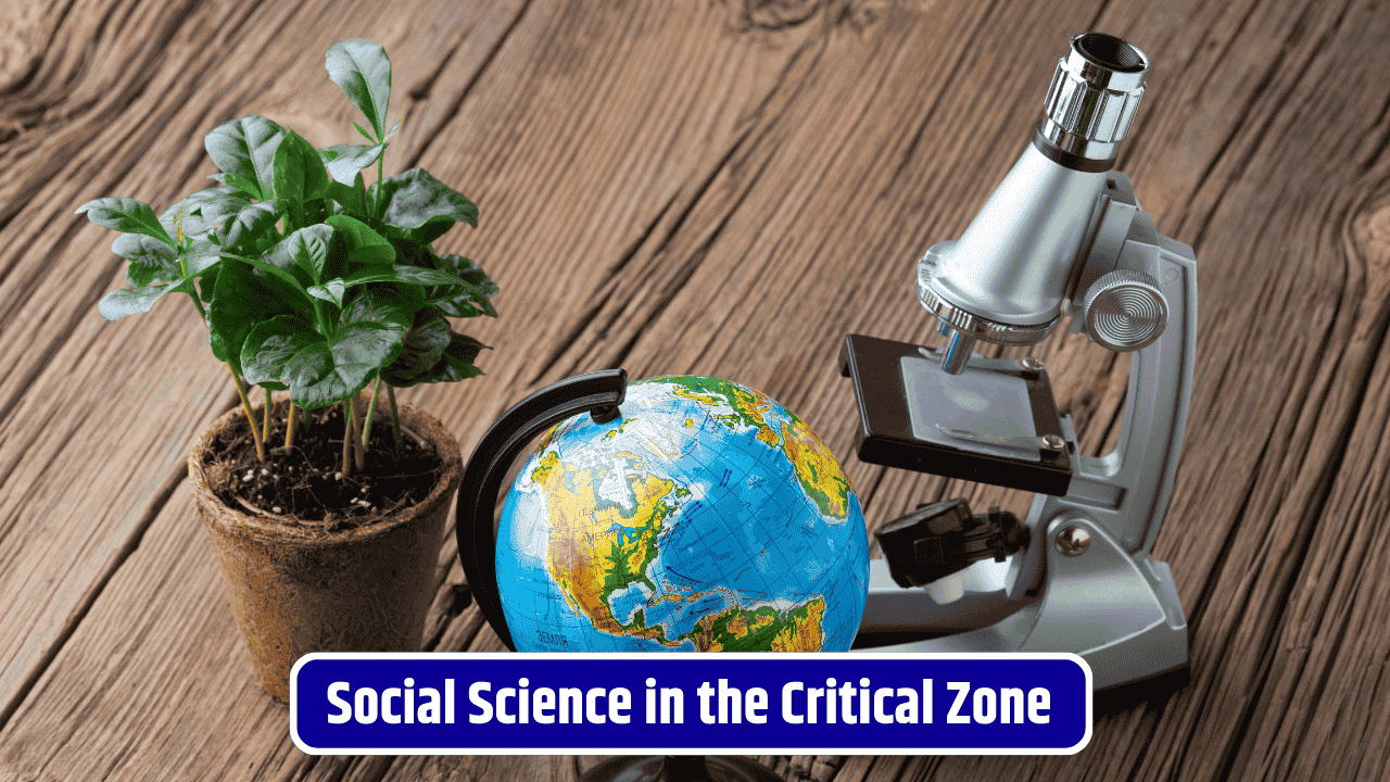 Integrating Social Science into Critical Zone Research Could Change Conservation Forever